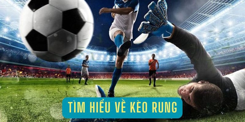 Kèo rung hấp dẫn trong cá độ thể thao vua trực tuyến